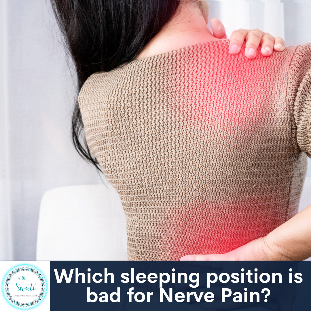 Which sleeping position is bad for nerve pain?