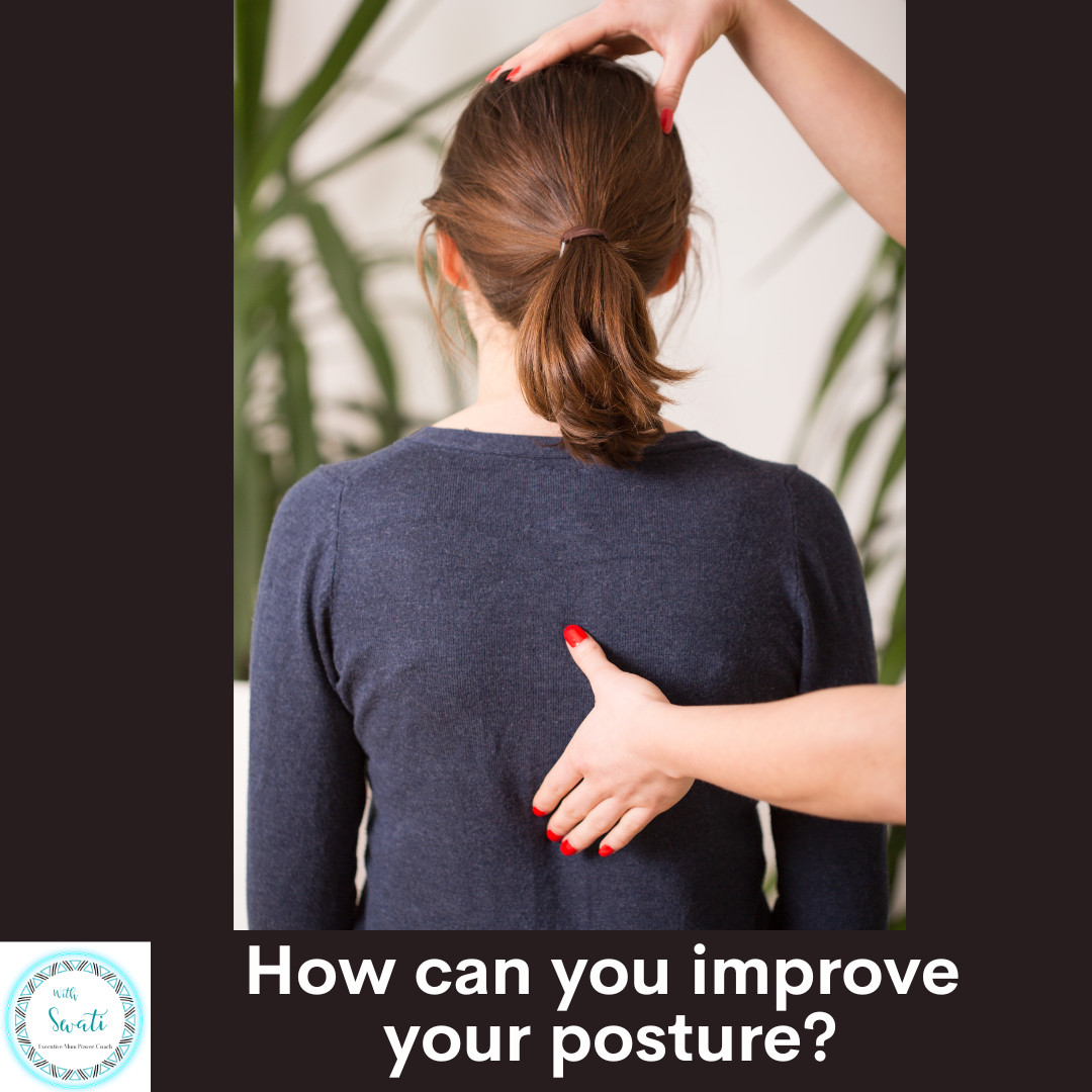 How can you improve your posture?