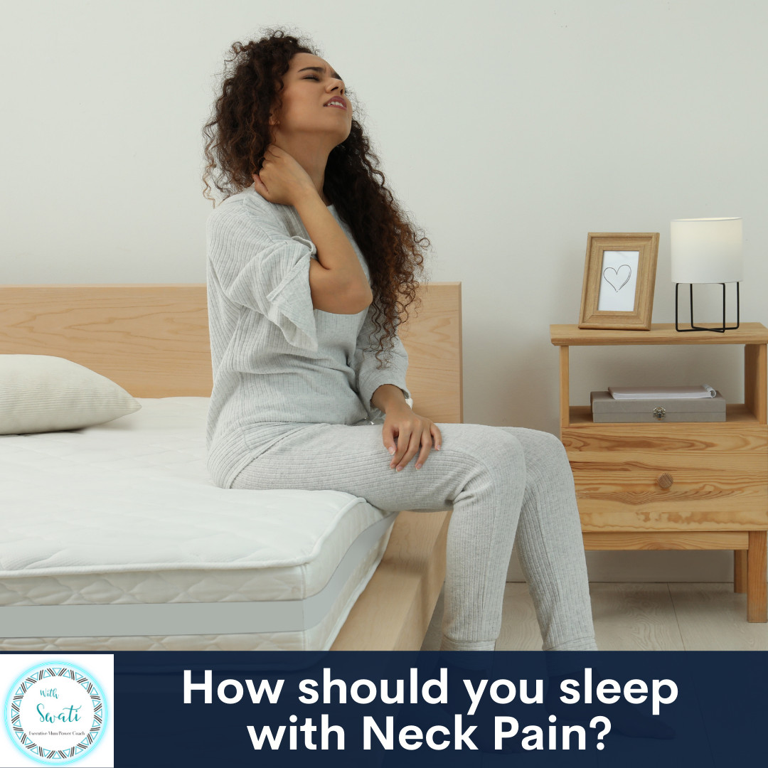 How should you sleep with Neck Pain?