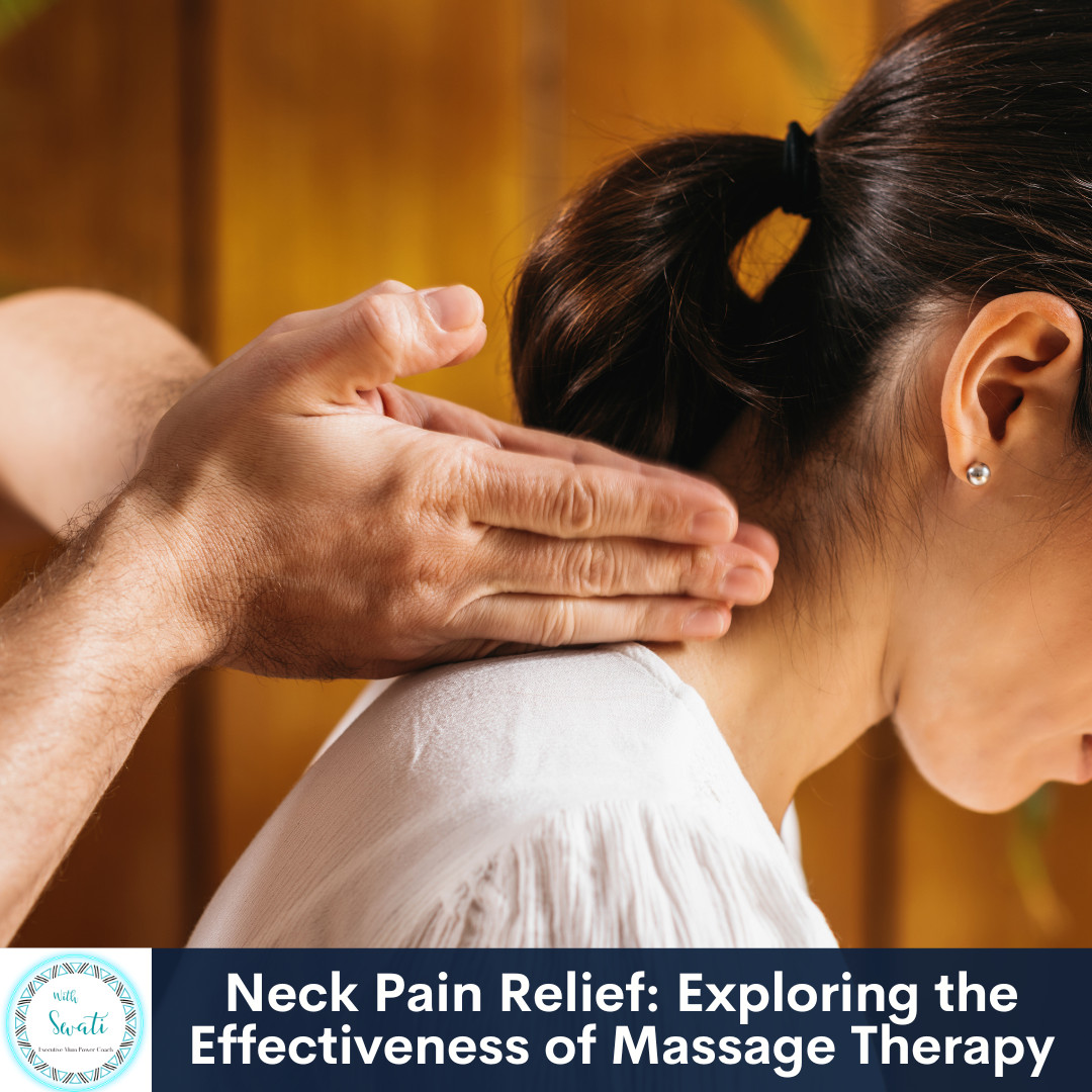 Neck Pain Relief: Exploring the Effectiveness of Massage Therapy