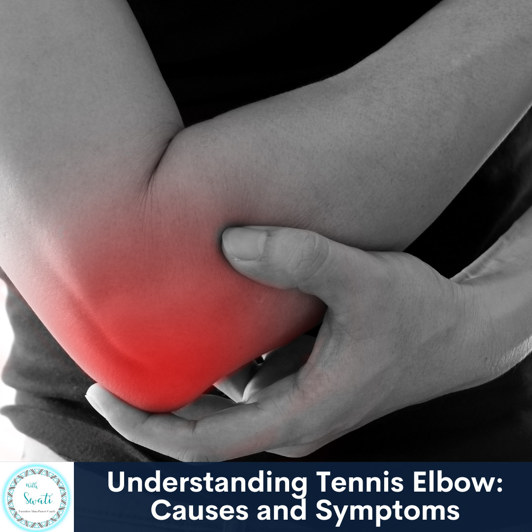 Understanding Tennis Elbow: Causes and Symptoms 