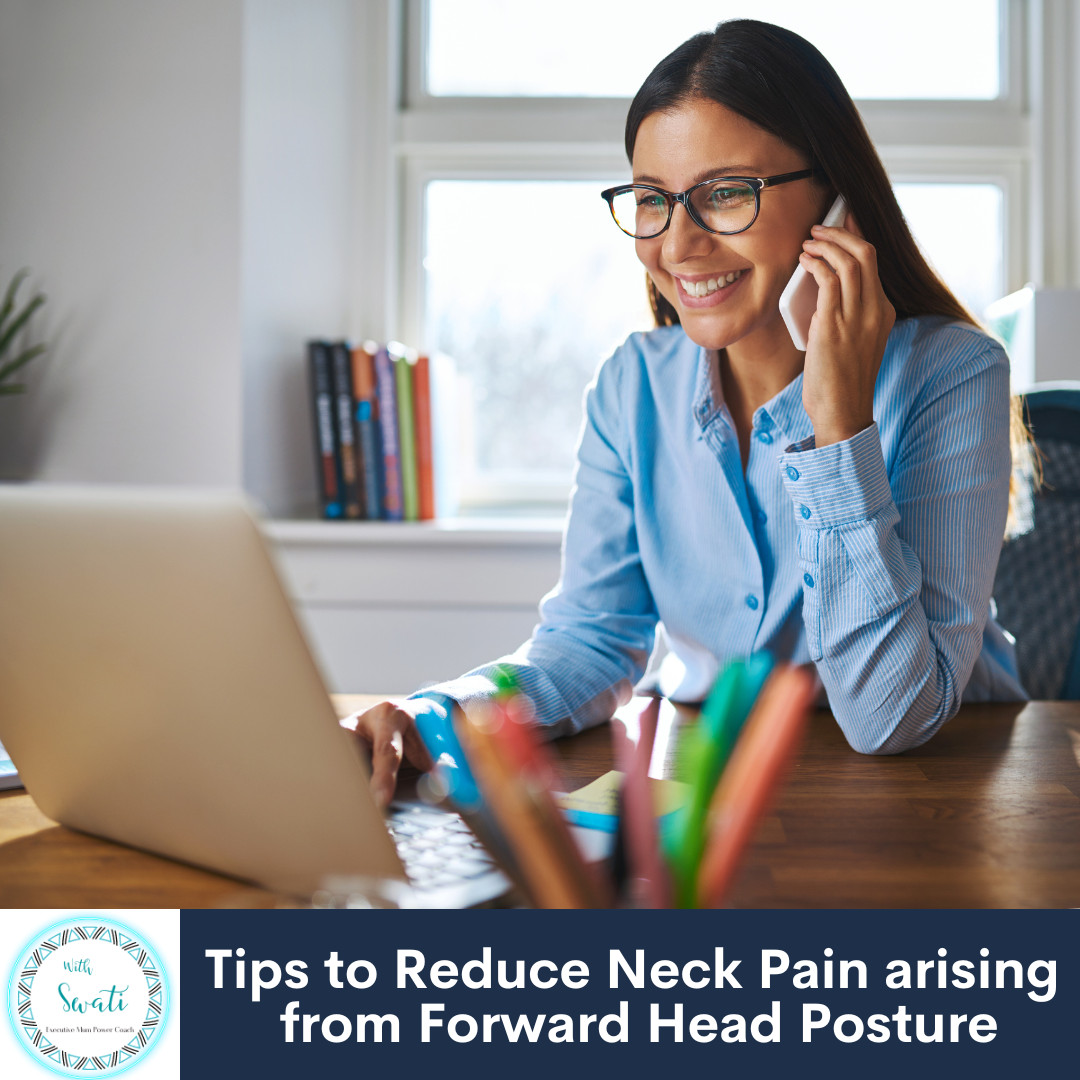 Tips to Reduce Neck Pain arising from Forward Head Posture