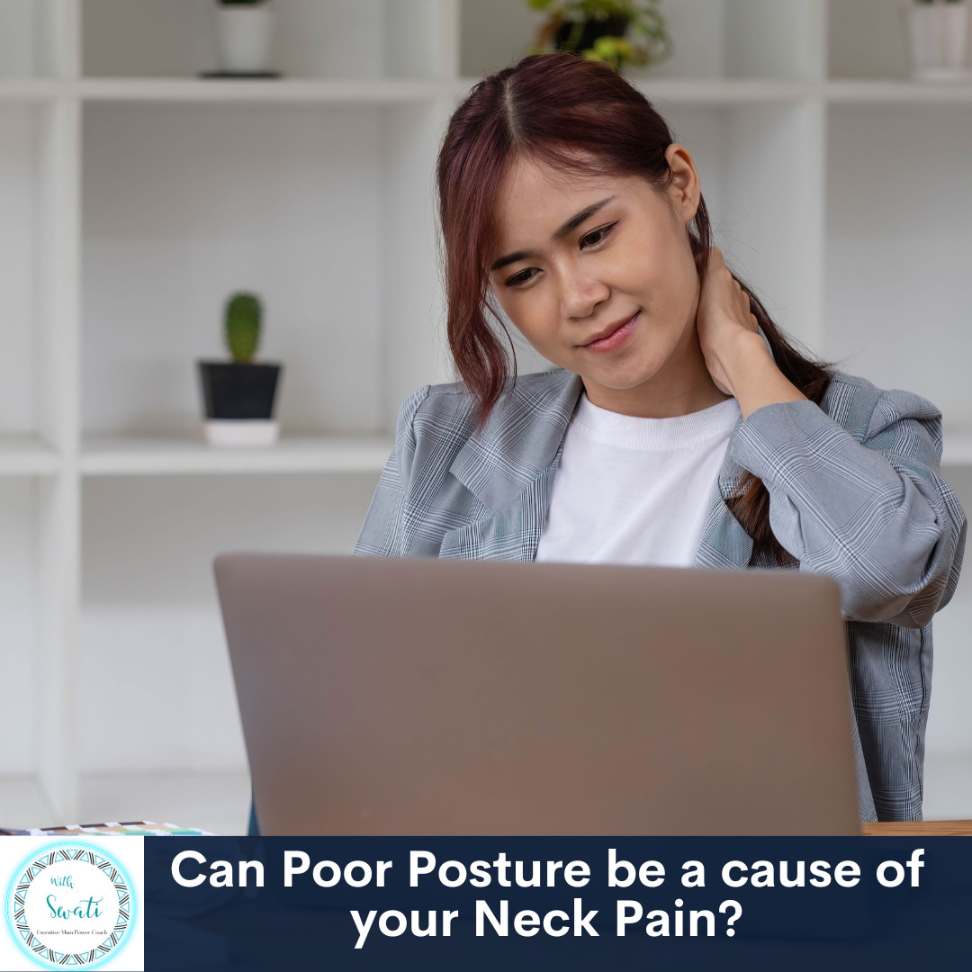Can Poor Posture be the Cause of your Neck Pain?