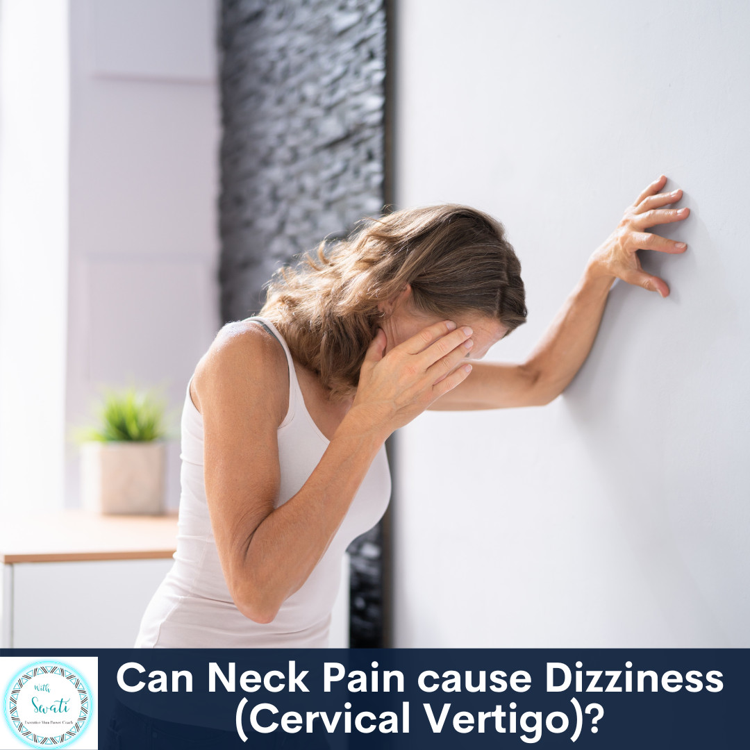 Can Neck Pain cause Dizziness (Cervical Vertigo)?