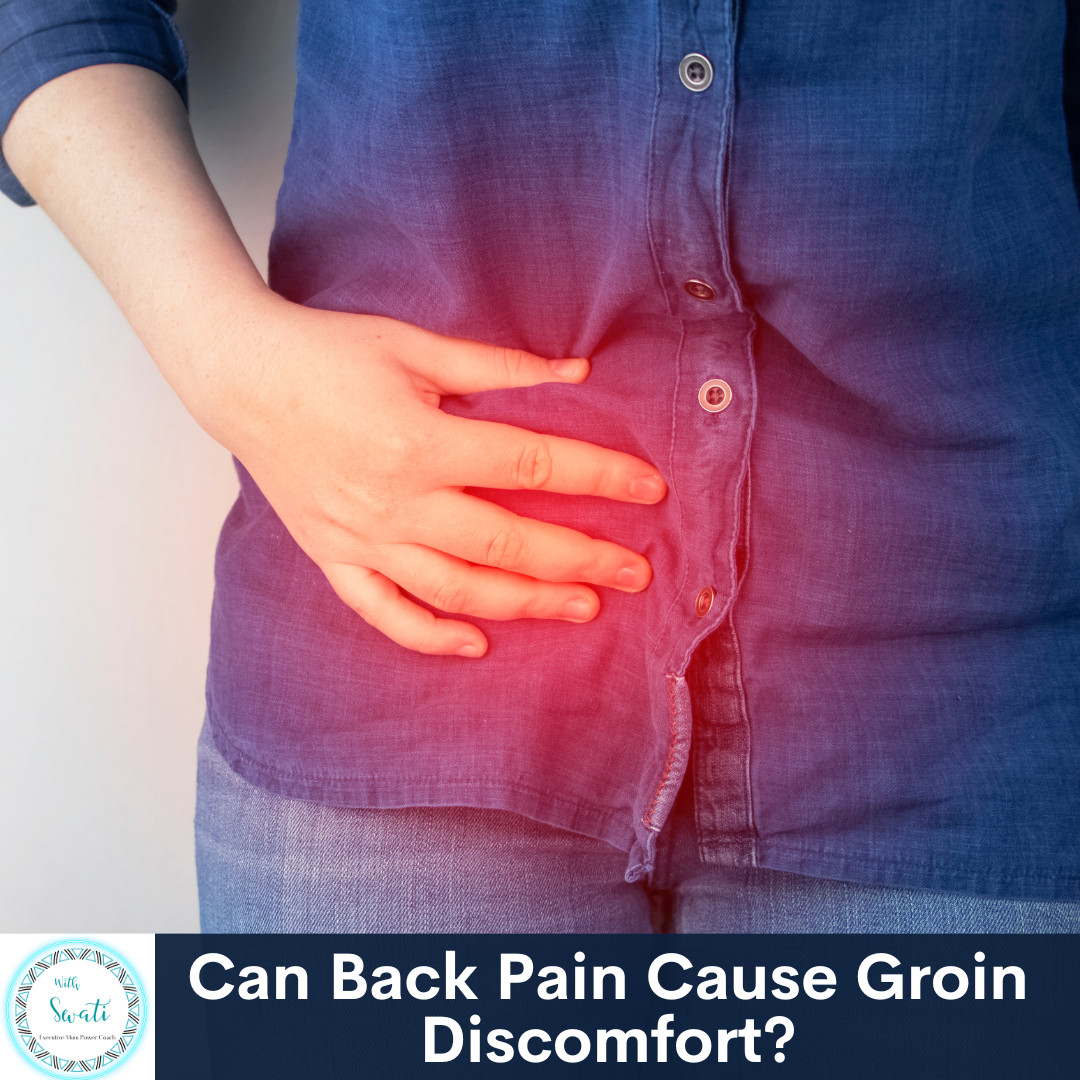 Can Back Pain Cause Groin Discomfort?