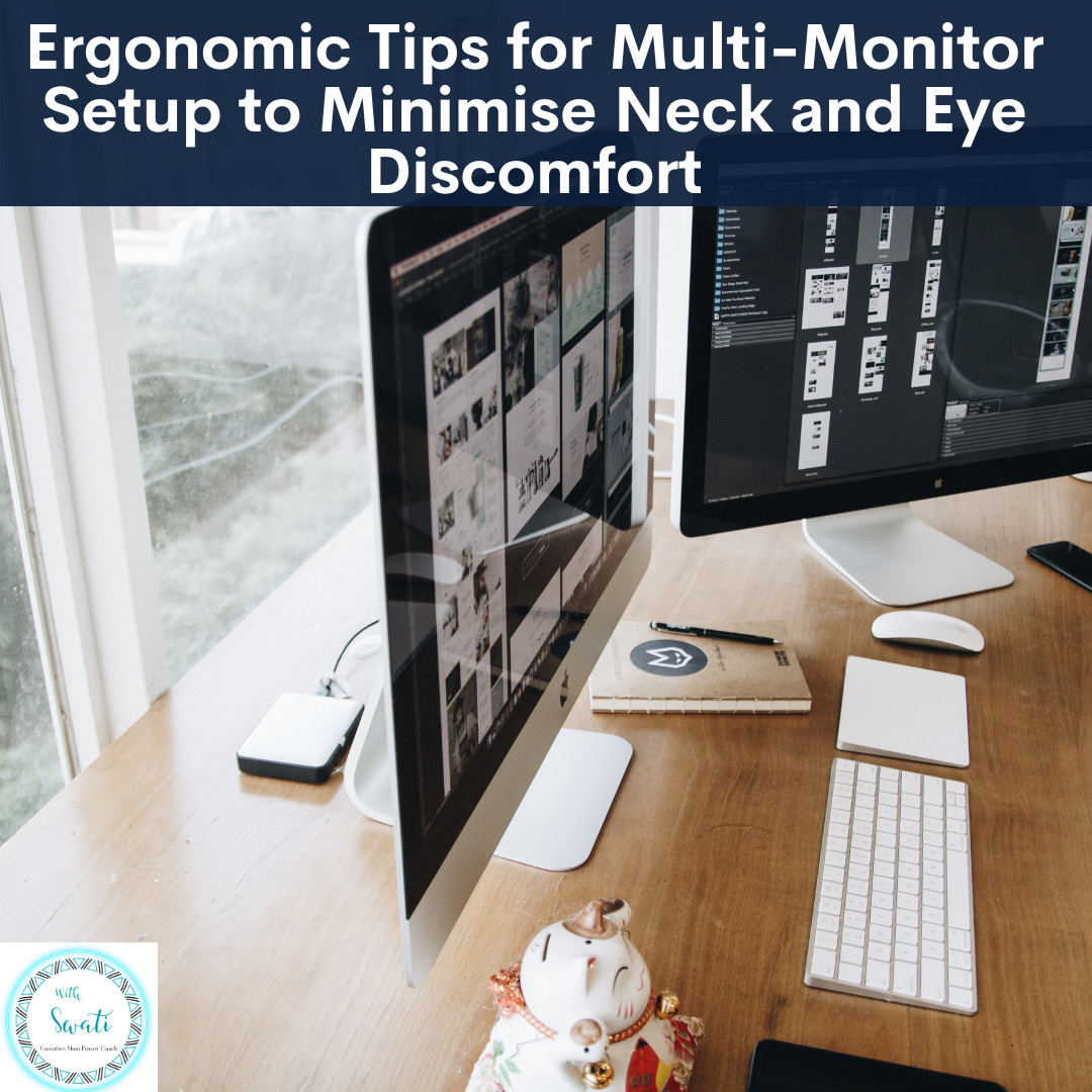 7 Ergonomic Tips for Multi-Monitor Setup to Minimise Neck and Eye Discomfort