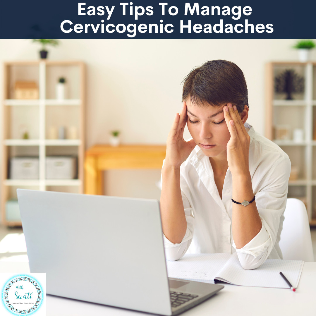 Easy Tips To Manage Cervicogenic Headaches