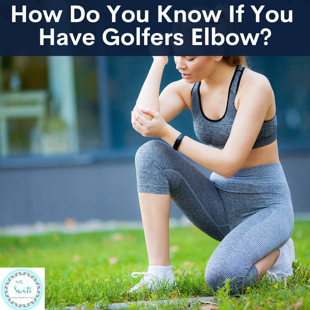 How Do You Know If You Have Golfers Elbow?