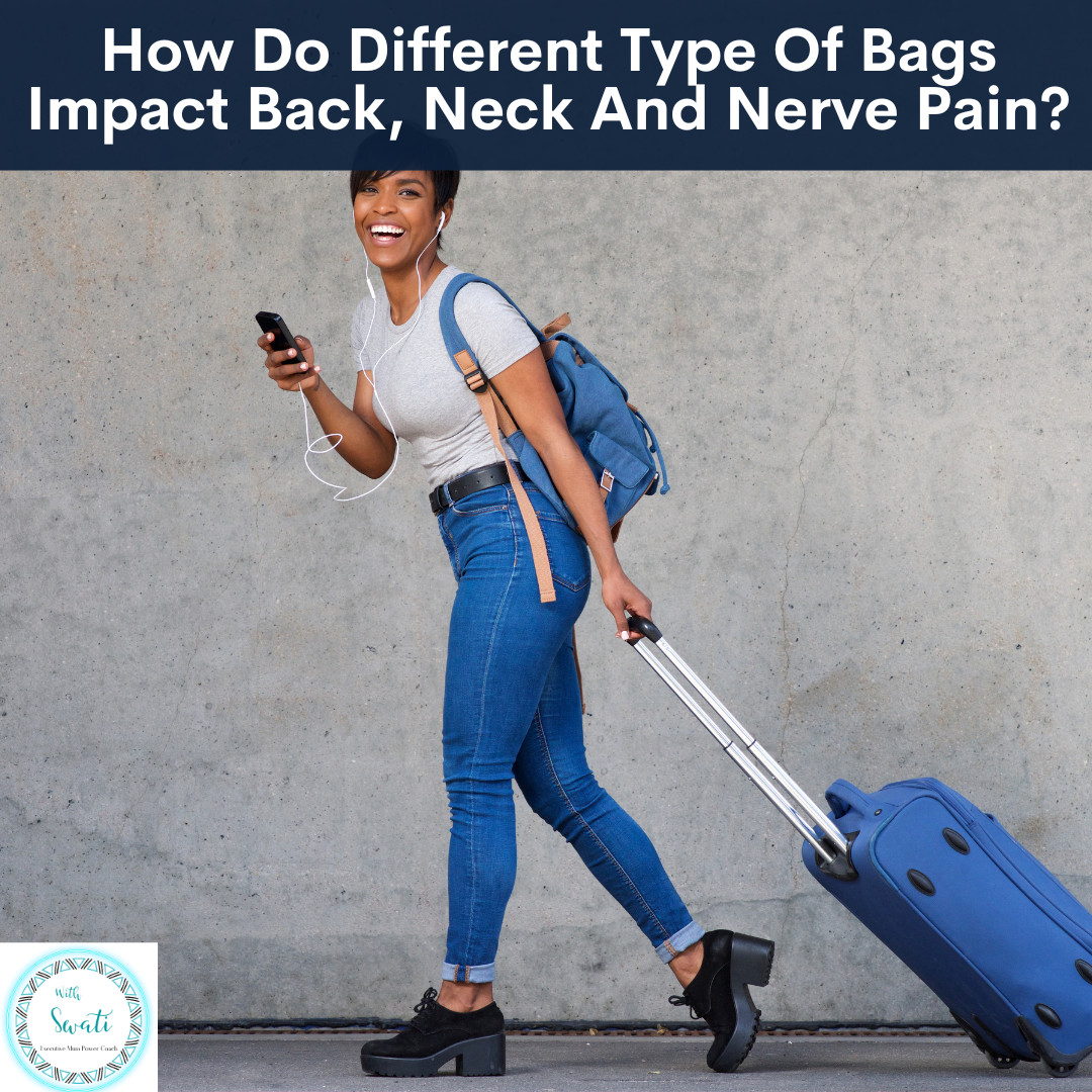 How Do Different Type Of Bags Impact Back, Neck And Nerve Pain?