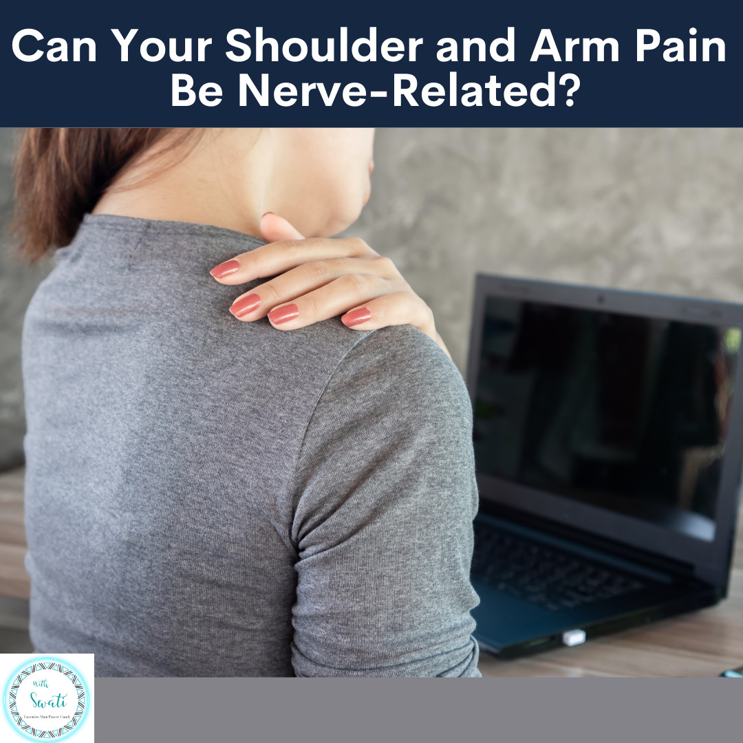 Can Your Shoulder and Arm Pain Be Nerve-Related?