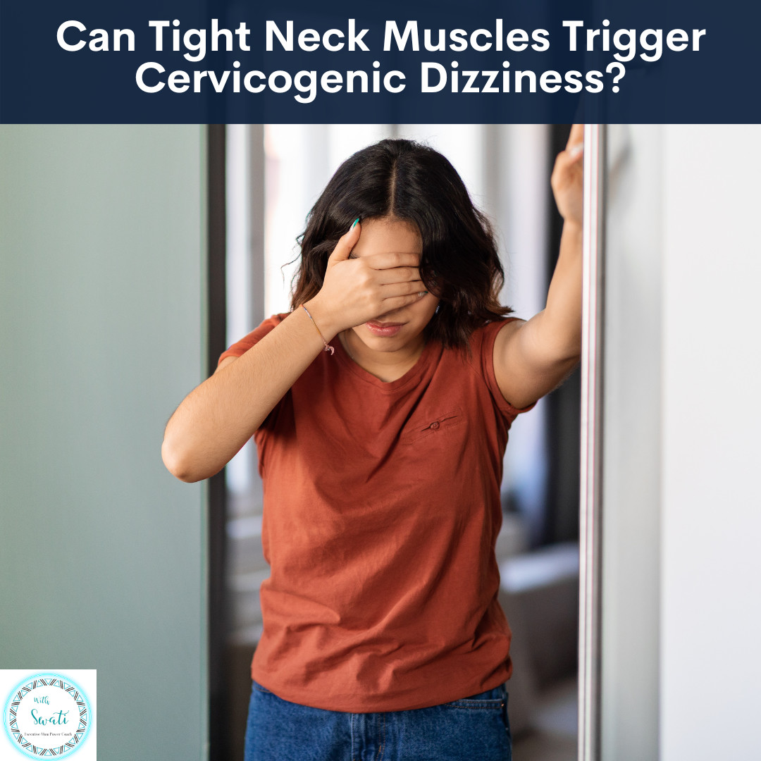 Can Tight Neck Muscles Trigger Cervicogenic Dizziness?