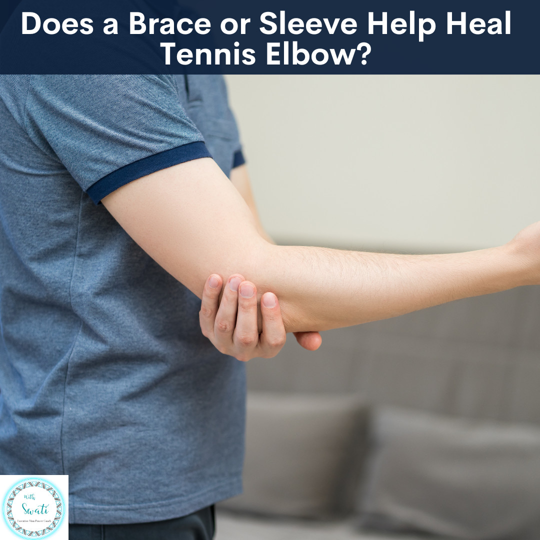 Does a Brace Or Sleeve Help Heal Tennis Elbow?