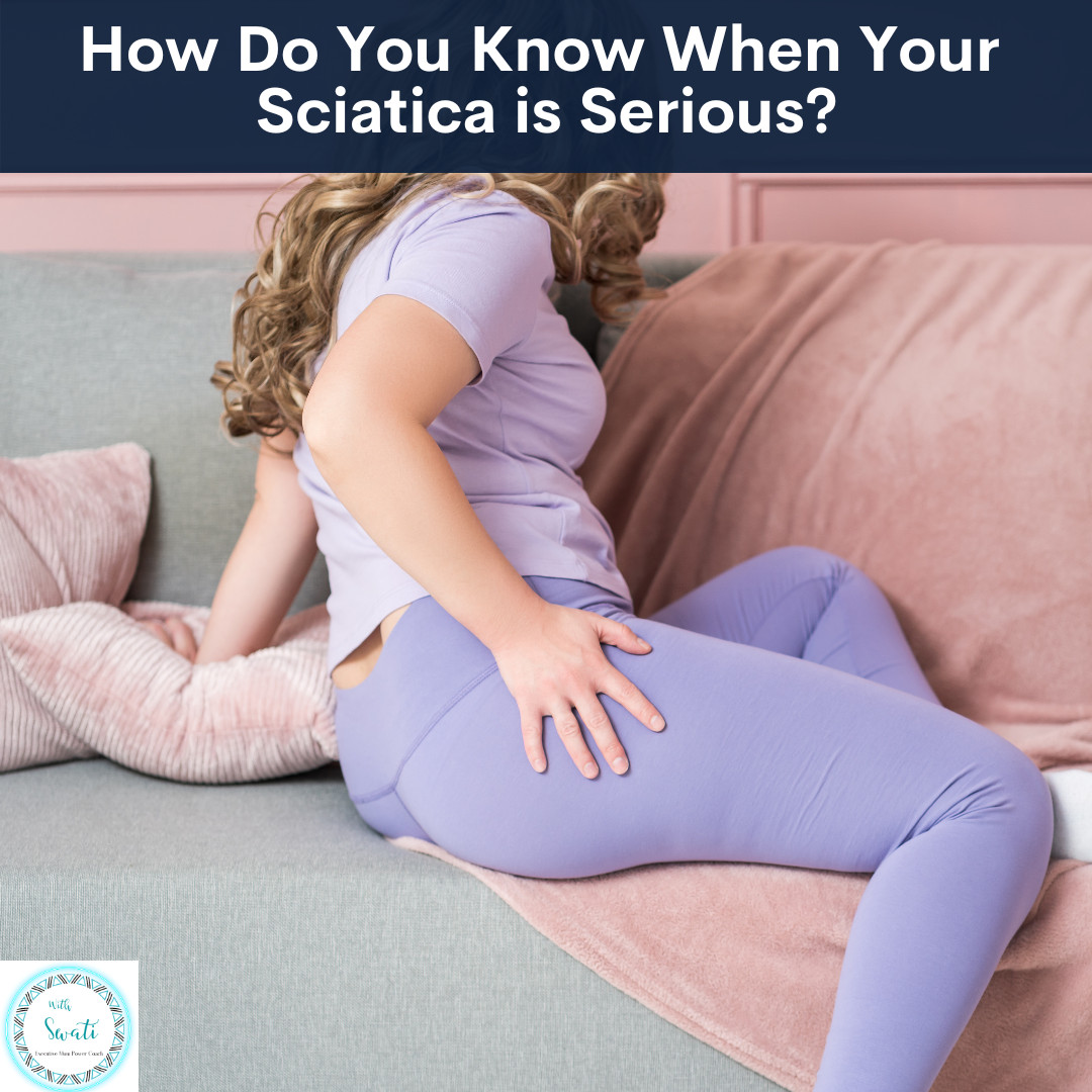 How Do You Know When Your Sciatica is Serious?