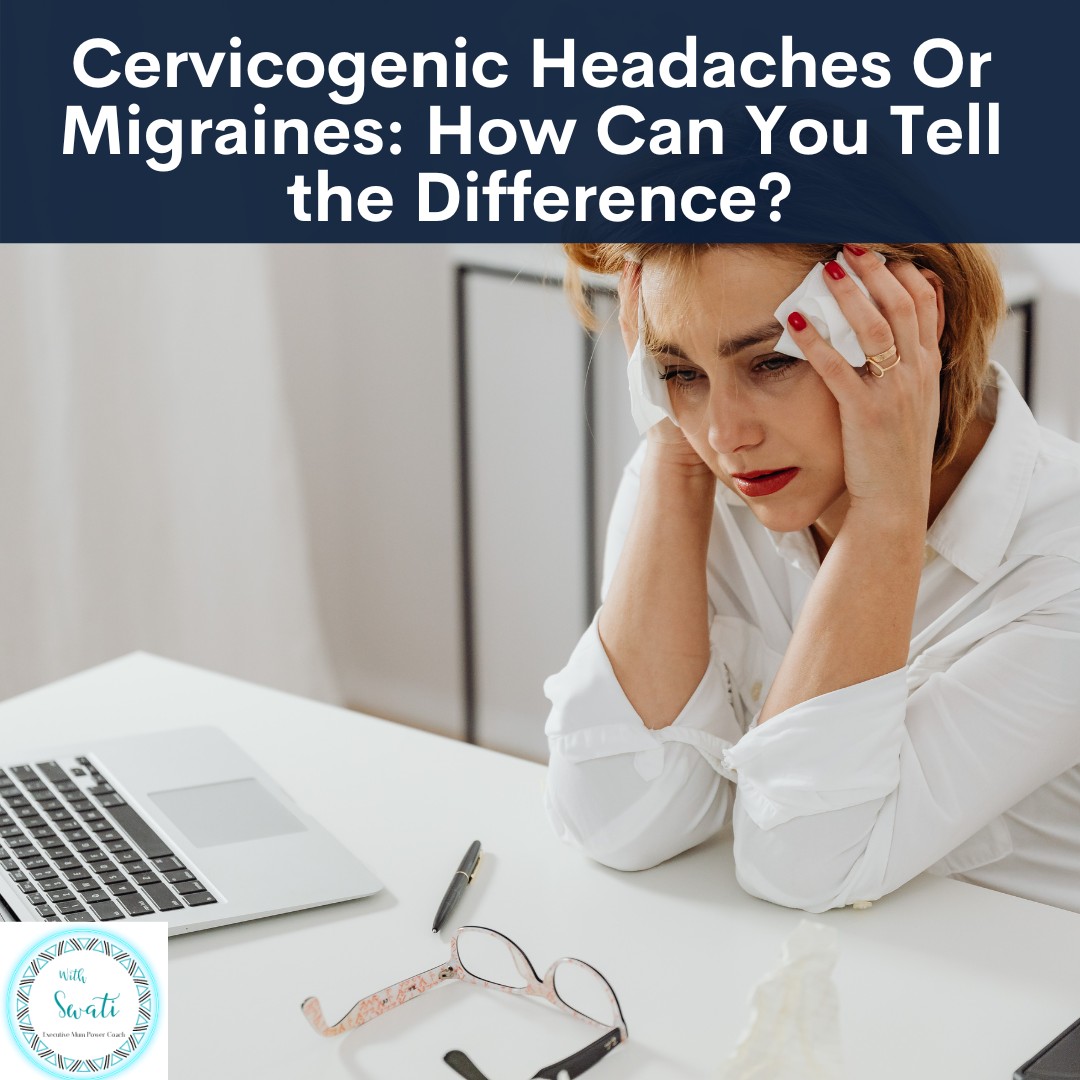 Cervicogenic Headaches Or Migraines: How Can You Tell the Difference?