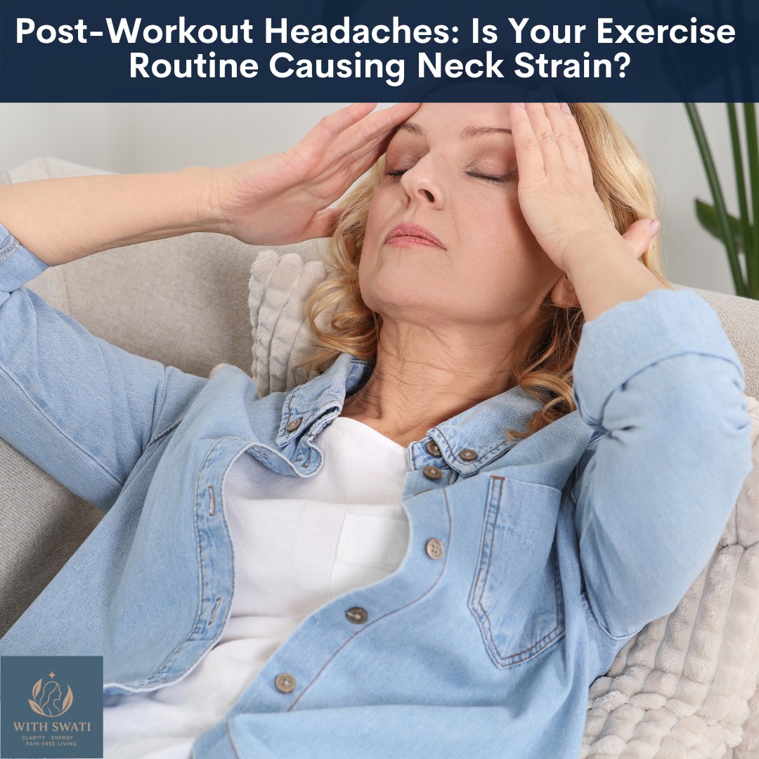 Post-Workout Headaches: Is Your Exercise Routine Causing Neck Strain?