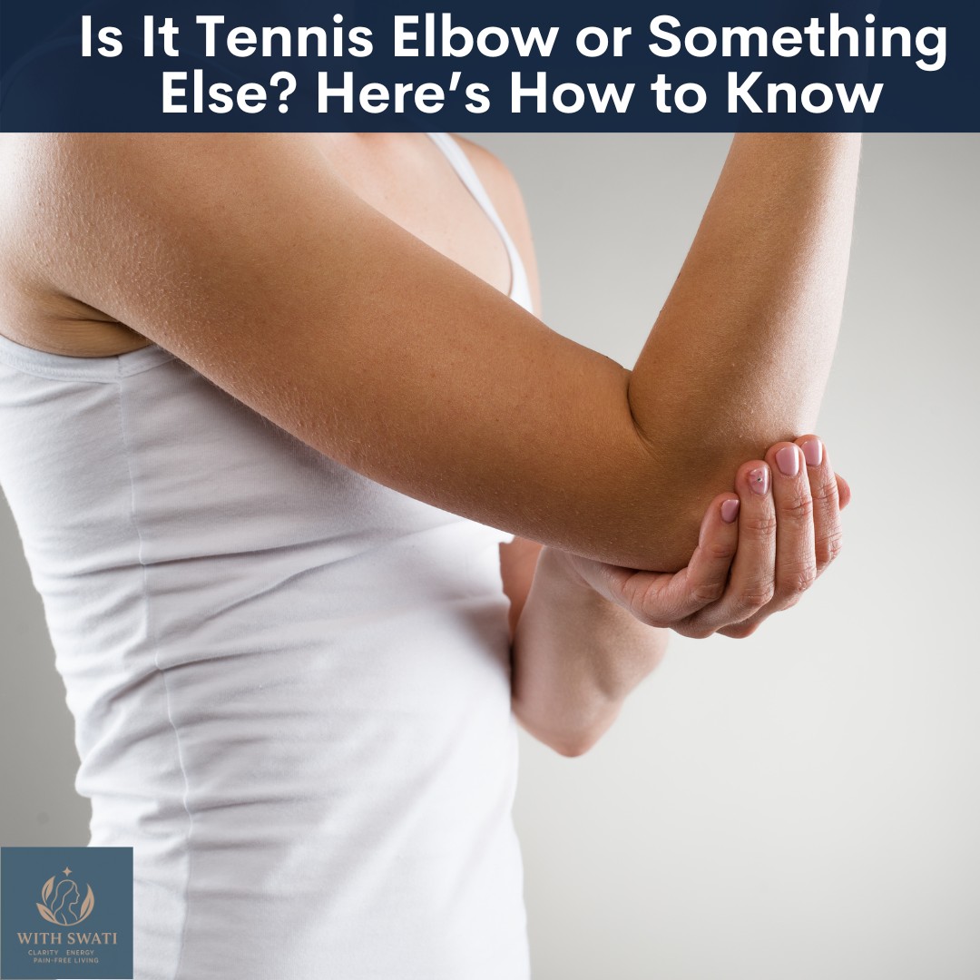 Is It Tennis Elbow or Something Else? Here’s How to Know