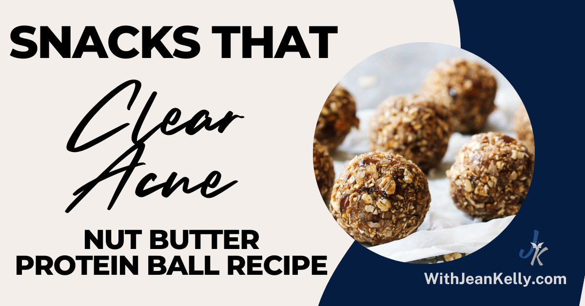 Snacks That Clear Acne: Nut Butter Protein Ball Recipe