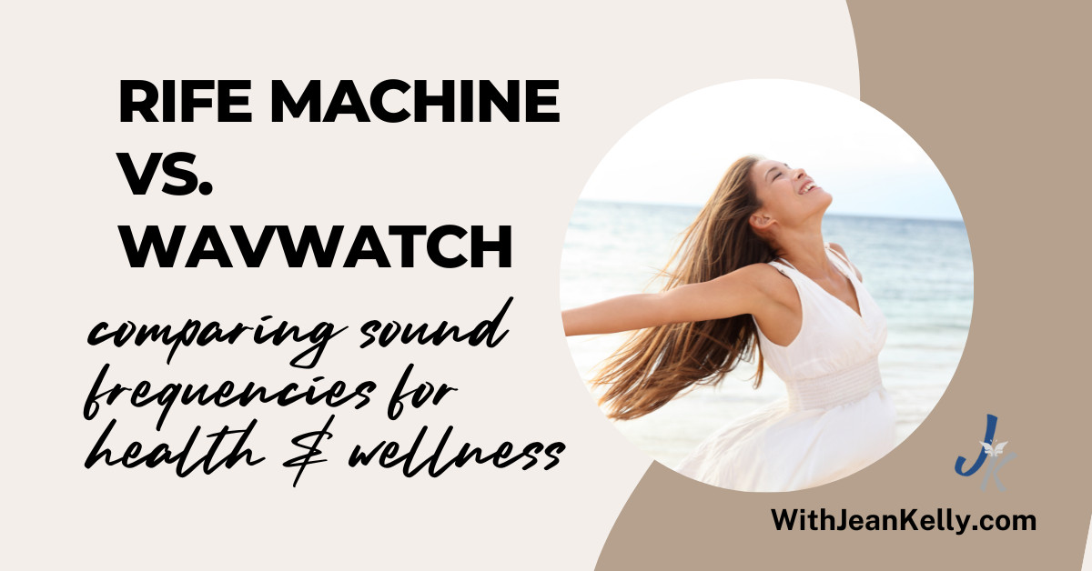 Rife Machine vs. WAVwatch: A comparison of sound frequencies for health and wellness