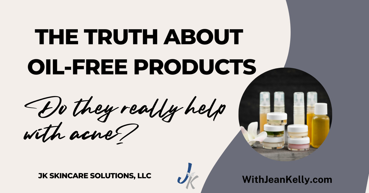 The Truth About Oil-Free Products: Do They Really Help With Acne?