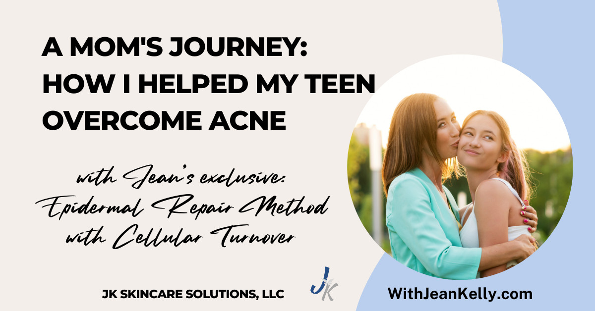 A Mom's Journey: How I Helped My Teen Overcome Acne with the Epidermal Repair Method