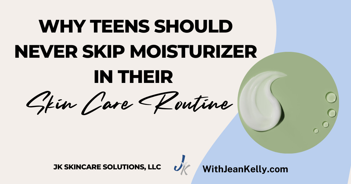 Why Teens Should Never Skip Moisturizer in Their Skin Care Routine