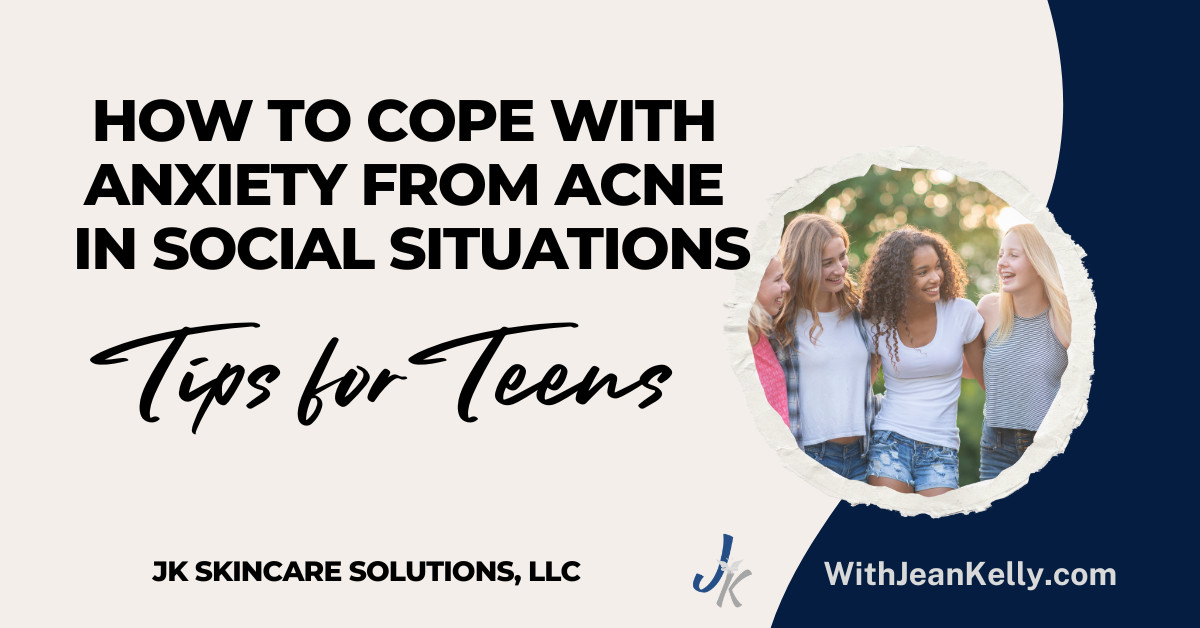 How to Cope with Anxiety from Acne in Social Situations: Tips for Teens