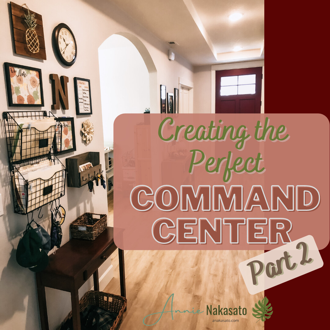 Creating the Perfect Command Center Part 2