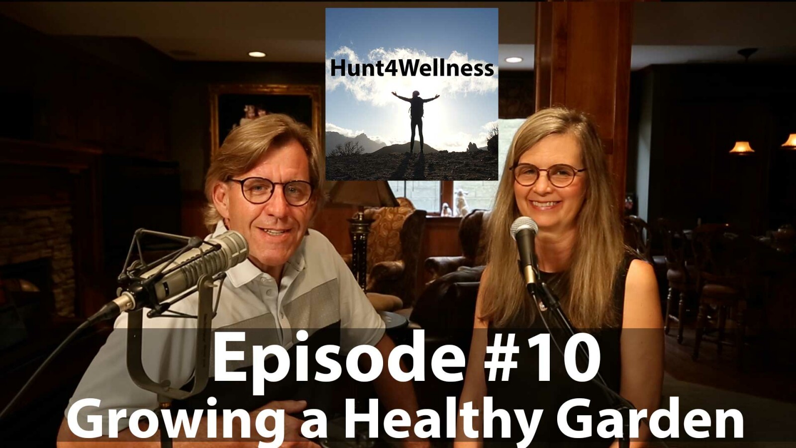 Episode #10 - Growing a Healthy Garden