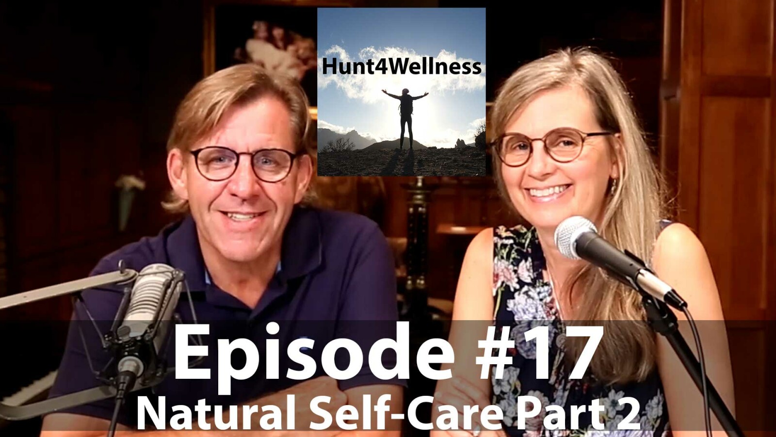 Episode #17 - Natural Self-Care Part 2