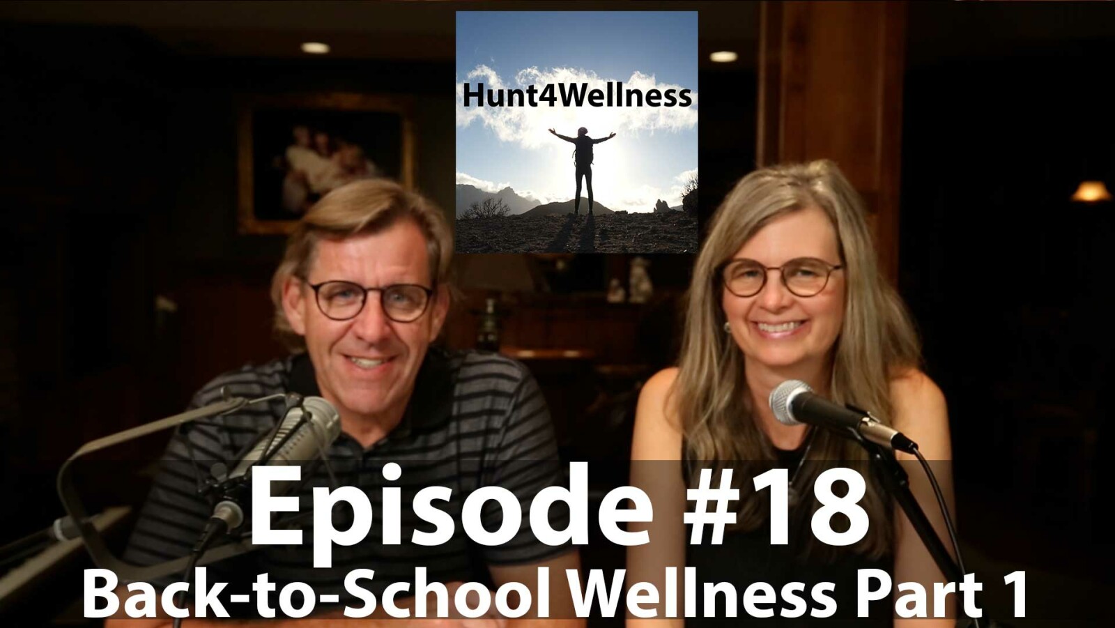 Episode #18 - Back-to-School Wellness Part 1