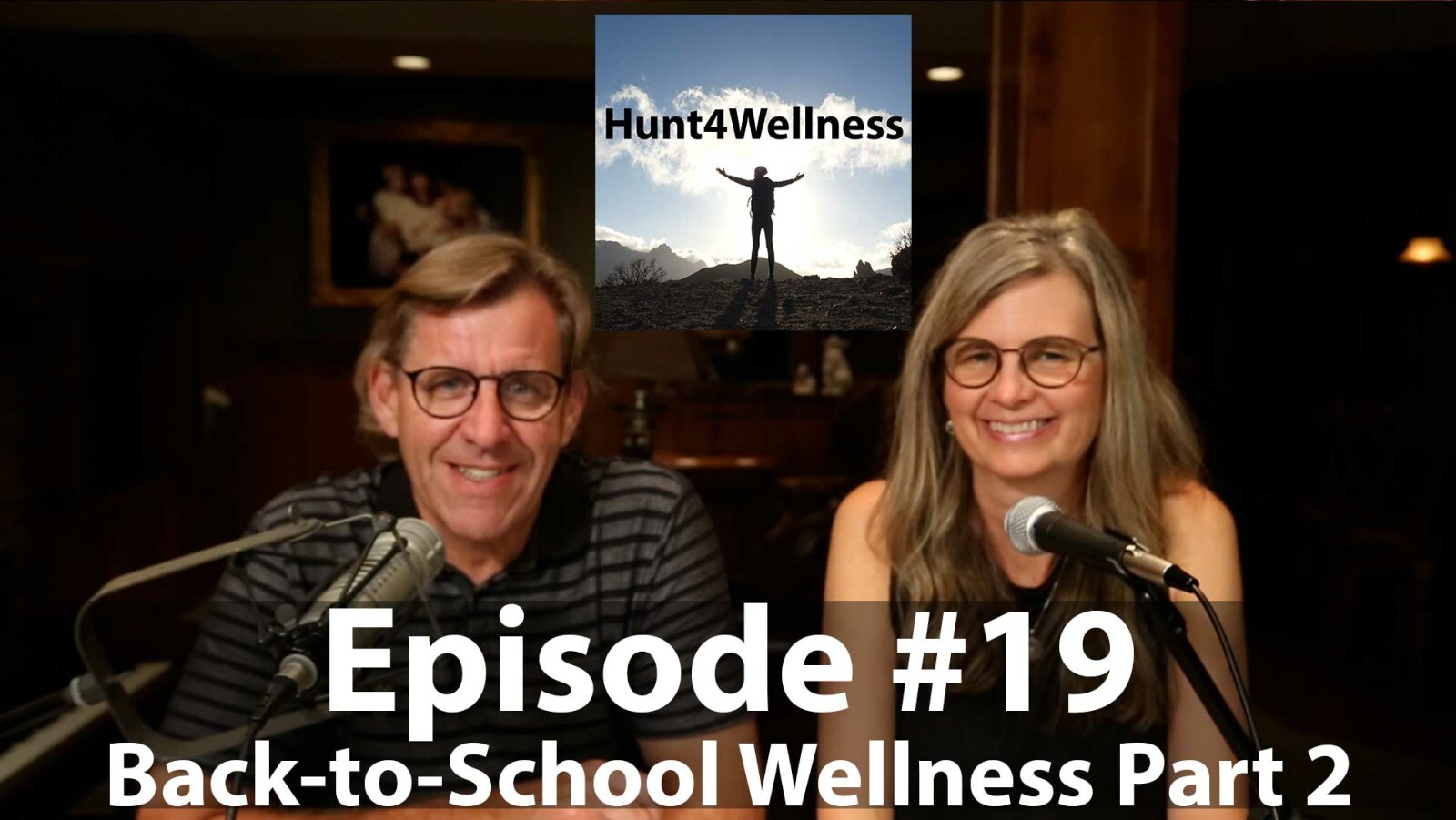 Episode #19 - Back-to-School Wellness Part 2