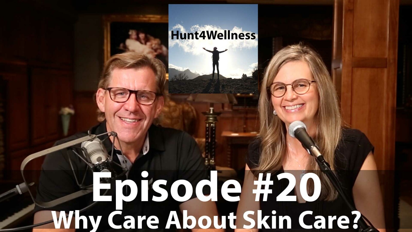 Episode #20 - Why Care About Skin Care?