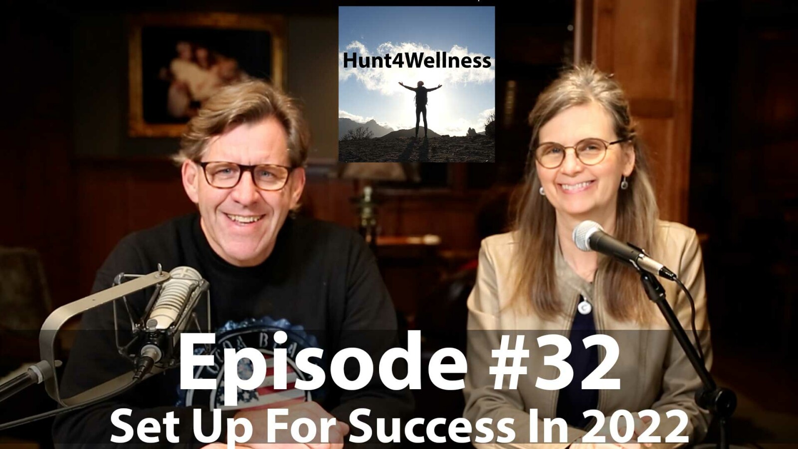 Episode #32 - Set Up For Success in 2022