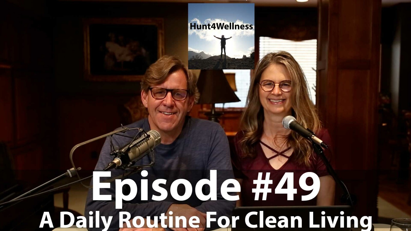 Episode #49 - A Daily Routine For Clean Living