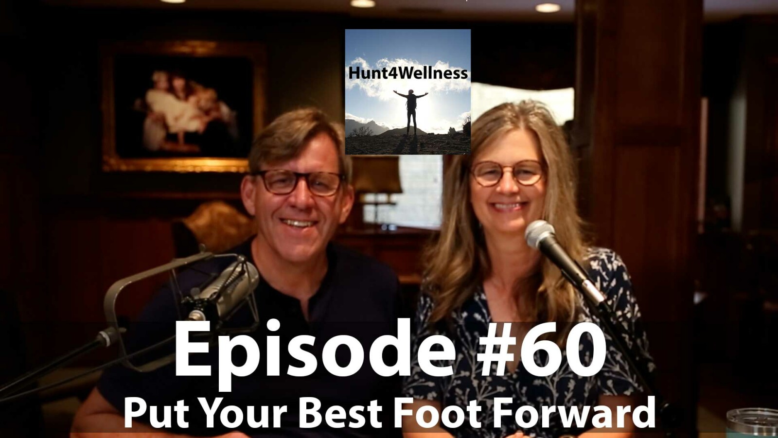 Episode #60 - Put Your Best Foot Forward
