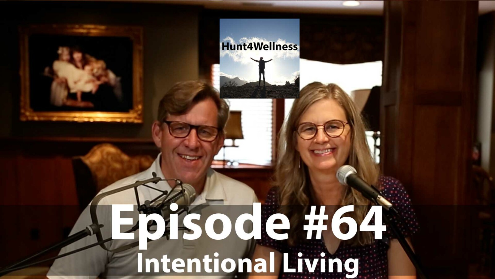Episode #64 -Intentional Living