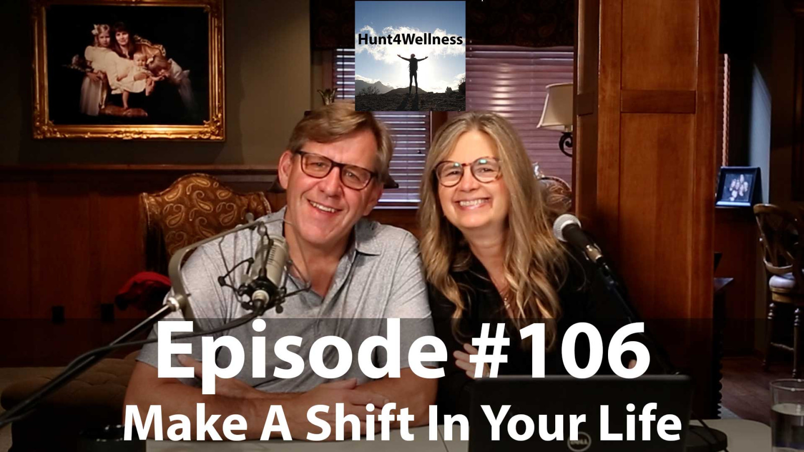 Episode #106 - Make A Shift In Your Life