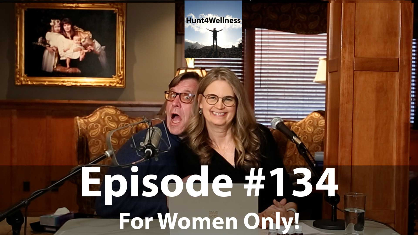 Episode #134 - For Women Only!