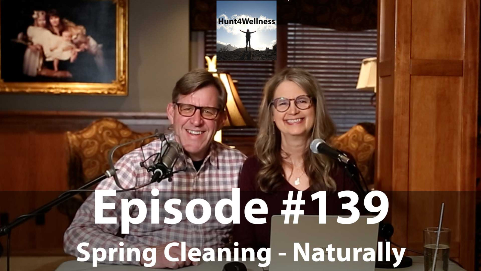 Episode #139 - Spring Cleaning - Naturally