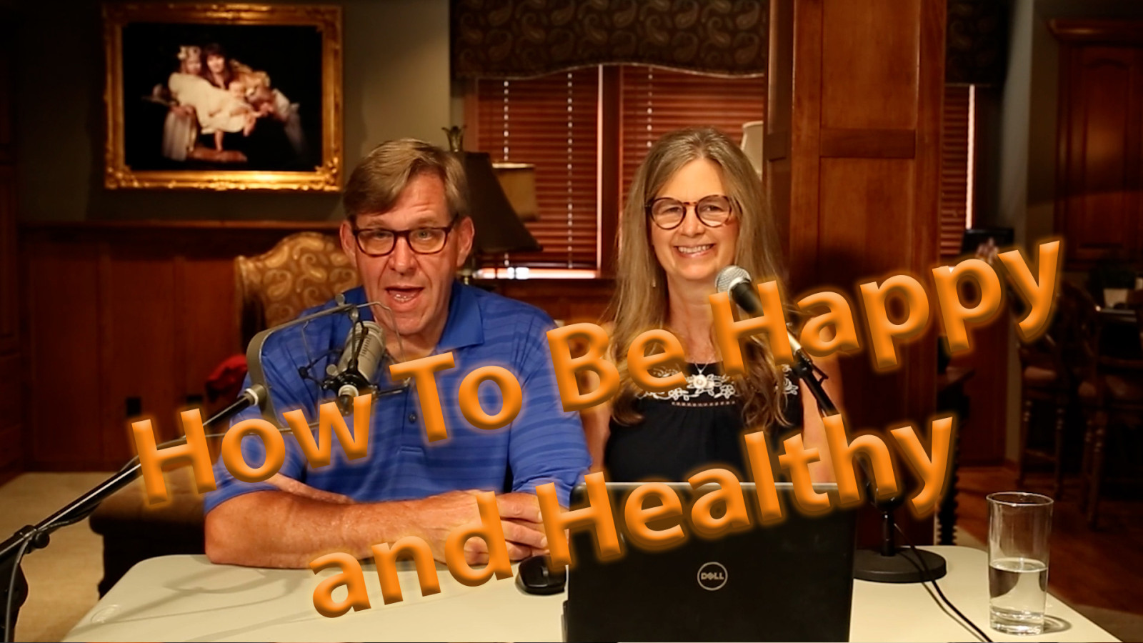 Episode #163 - How To Be Happy & Healthy