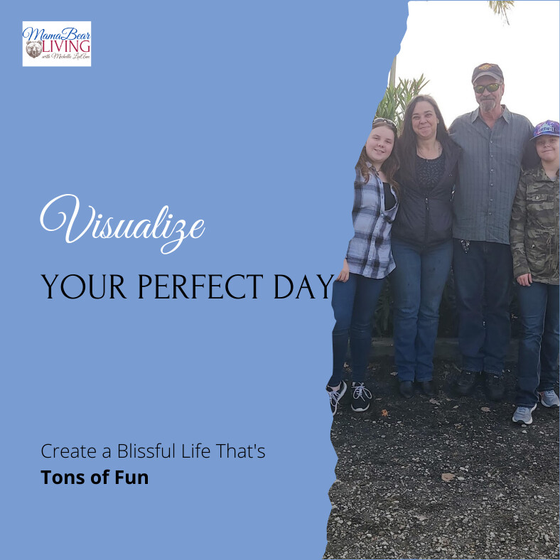 Can you Visualize your Perfect Day?