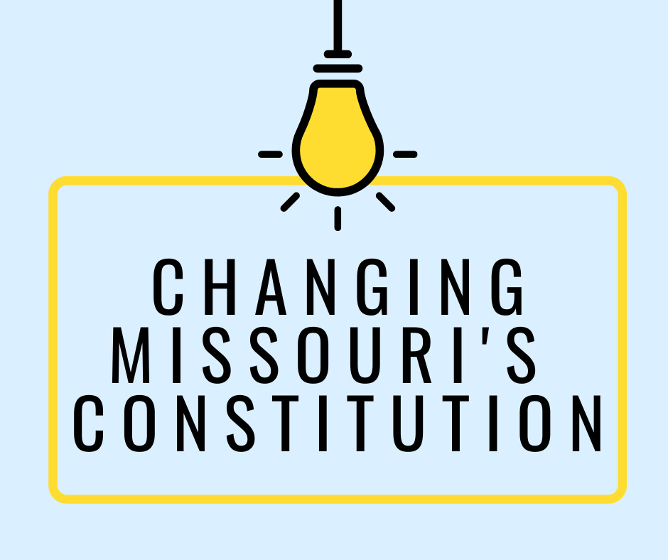 HOT TOPIC Changing the Missouri Constitution Jodi Grace