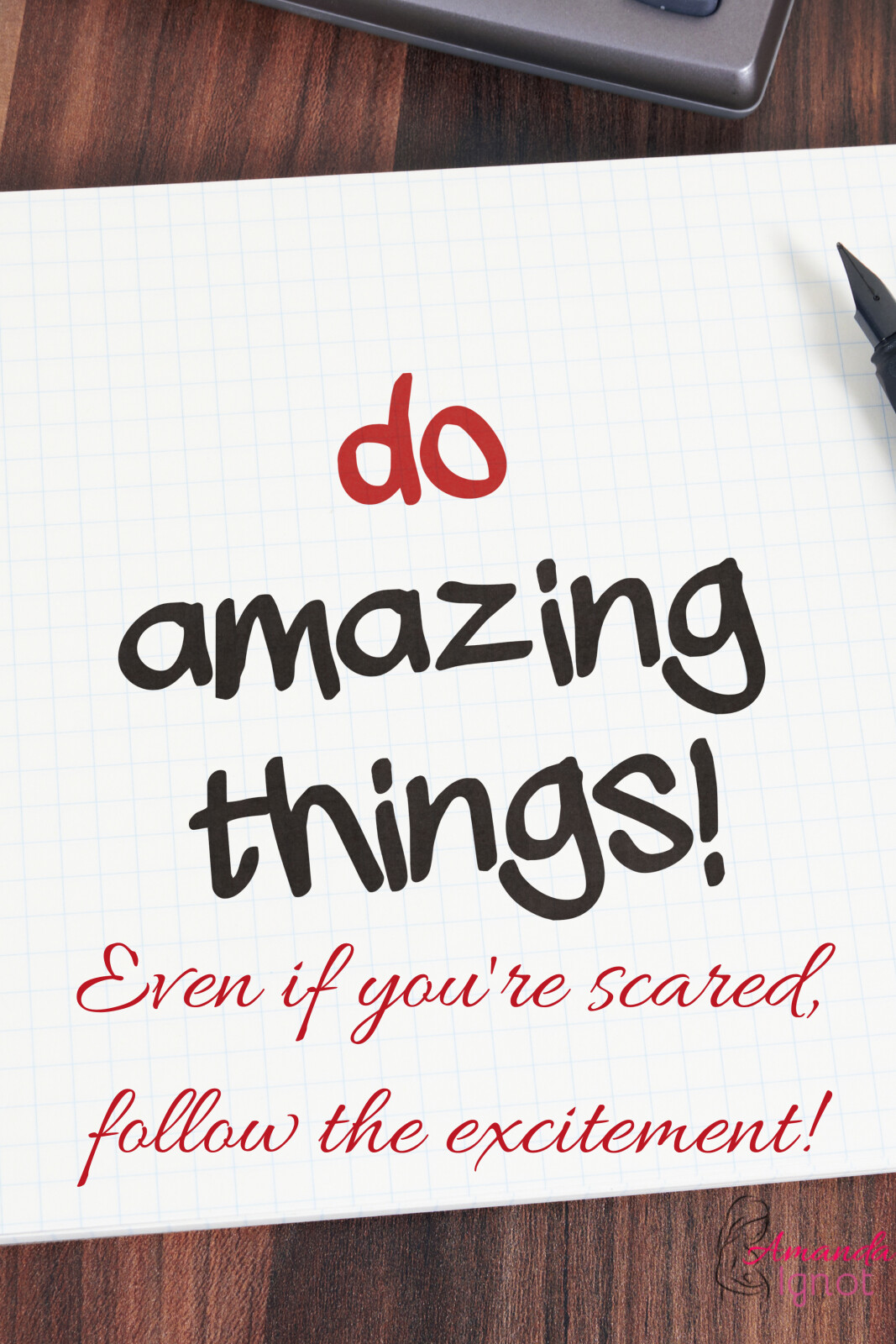 Doing things scared and excited…..