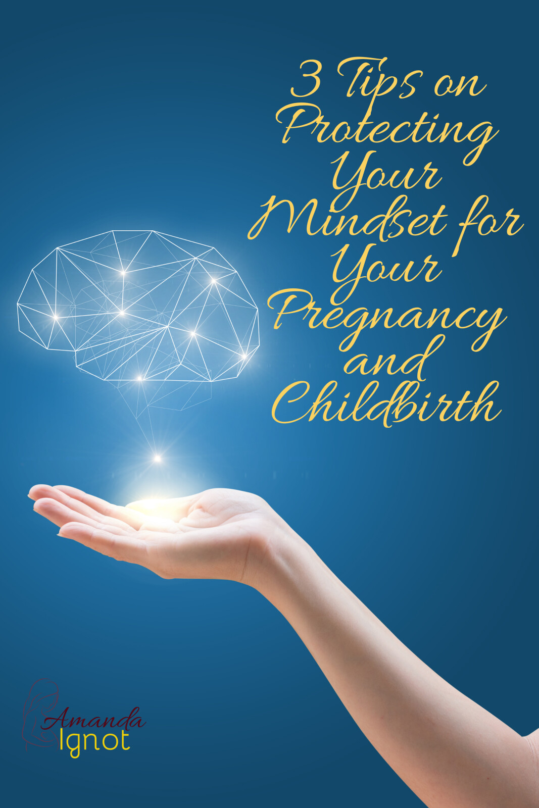 3 Tips on Protecting Your Mindset for Your Pregnancy & Childbirth 