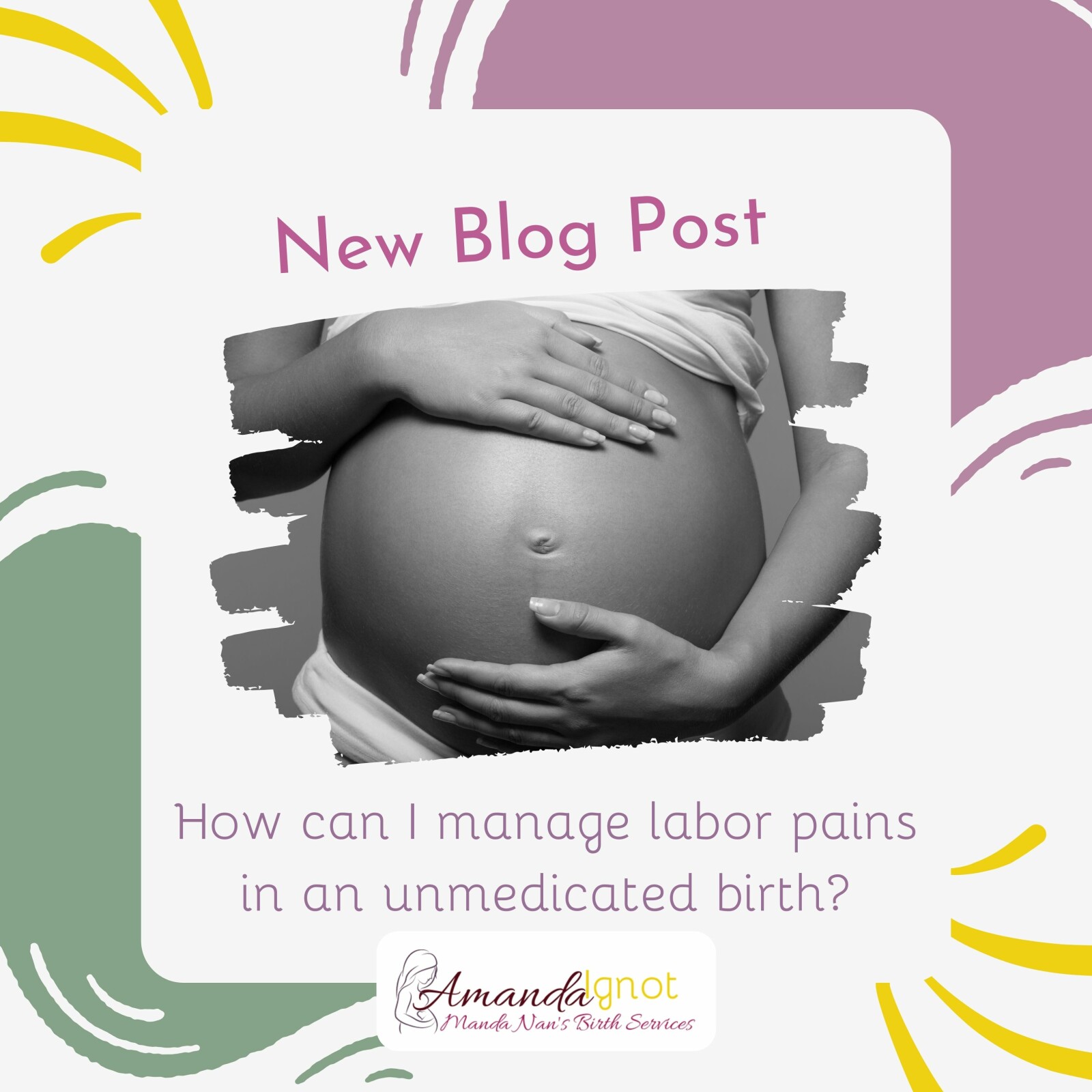 How Can I Manage Labor Pains In An Unmedicated Birth?