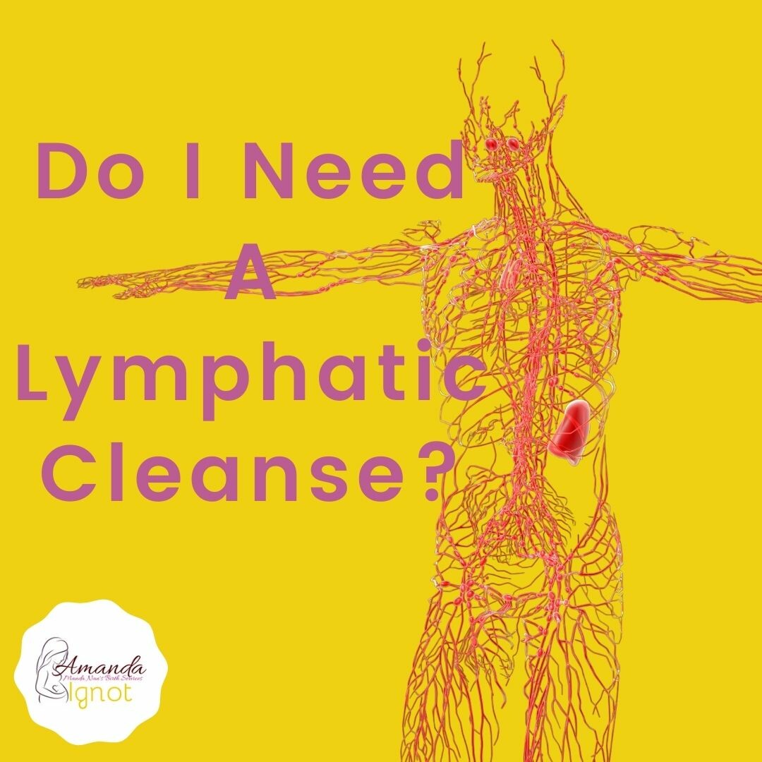 Do I Need A Lymphatic Cleanse?