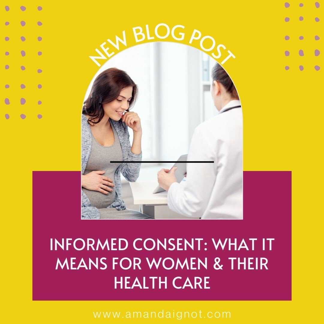 Informed Consent: What It Means for Women and Their Health Care
