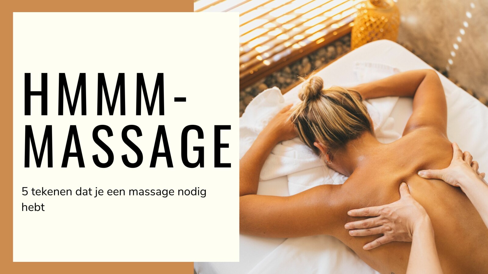 HMMMASSAGE: 5 tekenen dat je een massage nodig hebt