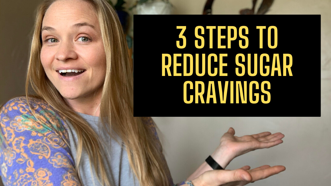 3 Steps to Reduce Sugar Cravings in Early Recovery