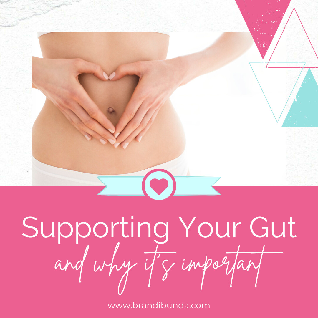 Supporting Your Gut | Why It's Important
